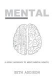 Mental: A Godly Approach to Men's Mental Health