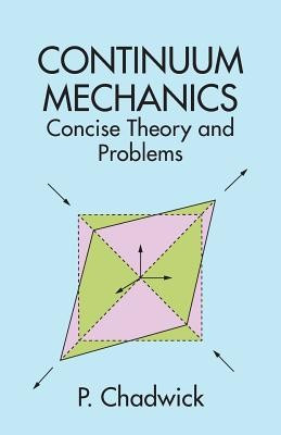 Continuum Mechanics: Concise Theory and Problems foto