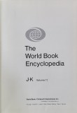 THE WORLD BOOK ENCYCLOPEDIA , VOLUMUL 11 - J- K , 1978