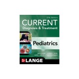 Current Diagnosis &amp; Treatment Pediatrics, 27th Edition