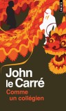 Comme un collegien | John Le Carre