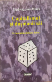 Capitalismul si dusmanii sai