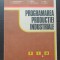 Programarea producției industriale - M. Fediuc, D. Constantinescu, E. Burdus