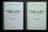 rara MOTOARELE cu PISTON in AVIATIE vol. I si II. De UZ INTERN 495+416 pag 500 ilustratii Traducere din Rusa NUMEROTATA 24x18cm Utilizata aeronautica