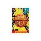 Smart Girl: A First-Gen Origin Story