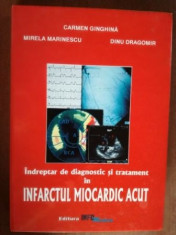 Indreptar de diagnostic si tratament in infarctul miocardic acut- C.Ginghina, M.Marinescu, D.Dragomir foto