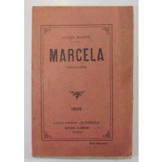 MARCELA , NUVELA , 1909 de SACHER MASOCH , TRADUSA DE R. STERN