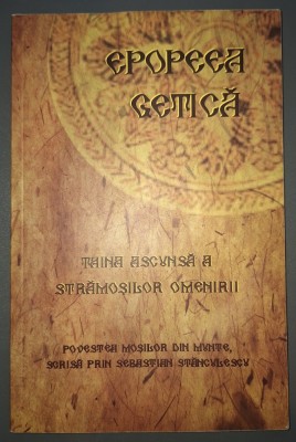 Sebastian Stanculescu - Epopeea Getica foto