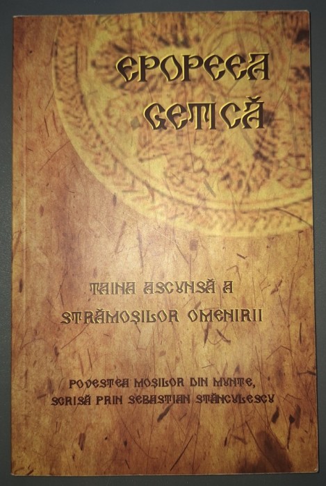 Sebastian Stanculescu - Epopeea Getica