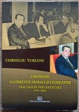 O Romanie a coerentei morale si legislative - Corneliu Turianu