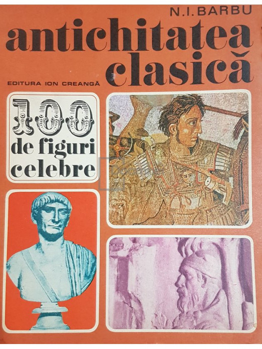 N. I. Barbu - Antichitatea clasica (editia 1976)