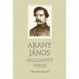 Arany J&aacute;nos v&aacute;logatott versei - Arany J&aacute;nos