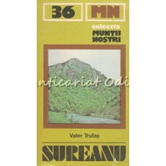 Sureanu. Ghid Turistic - Valer Trufas - Muntii Nostri Nr.: 36