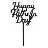 Cumpara ieftin Set 10 decoratiuni pentru tort Party to be cu mesajul Happy Fathers Day, 153 x 96 mm, acril, negru