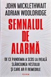 Semnalul de alarmă: de ce pandemia a scos la iveală slăbiciunea vestului și care ar fi remediile - 2021 - John Micklethwait (@Q7)