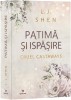Patima si ispasire, L. J. Shen, Epica
