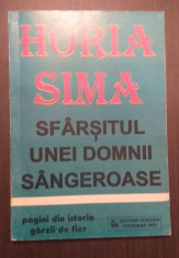 SFARSITUL UNEI DOMNII SANGEROASE - HORIA SIMA foto