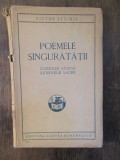 POEMELE SINGURATATII , CANDELE STINSE , LEBEDELE SACRE- VICTOR EFTIMIU