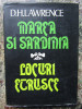D. H. Lawrence - Marea si Sardinia. Locuri etrusce (1982, editie cartonata)