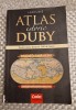 Atlas Istoric Duby - Toata Istoria Lumii in 300 Harti Larousse, Corint 2015