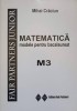 Matematica: Modele Bacalaureat M3 - Mihai Craciun, Fair Partners, 2004, 48 pagini, Examen