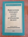D. V. Mihăescu, Reglementarea &icirc;ntreruperii cursului sarcinii și infracțiunea de avort