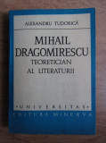 Alexandru Tudorica - Mihail Dragomirescu. Teoretician al literaturii