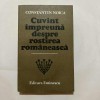 Constantin Noica - Cuvant impreuna despre rostirea romaneasca