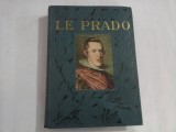 LE PRADO DE MADRID tome deuxieme - sous la direction de M. Armand DAYOT