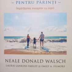 Neale Donald Walsch - Conversatii cu Dumnezeu pentru parinti (2017)