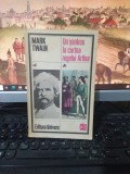 Mark Twain, Un yankeu la curtea regelui Arthur, ed. Univers, București 1986, 215