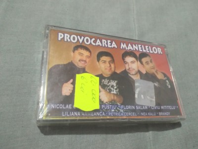 CASETA AUDIO PROVOCAREA MANELELOR ORIGI8NALA SIGILATA foto