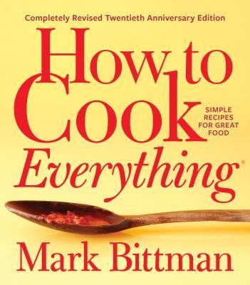 How to Cook Everything--Completely Revised Twentieth Anniversary Edition: Simple Recipes for Great Food foto