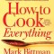 How to Cook Everything--Completely Revised Twentieth Anniversary Edition: Simple Recipes for Great Food