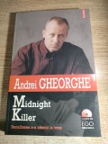 Andrei Gheorghe - Midnight Killer - Banalitatea s-a nascut la oras (Editura Polirom, 2006) - NU contine CD