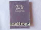 MUZEUL SCOLAR-IUSTIN HANDREA-1957.