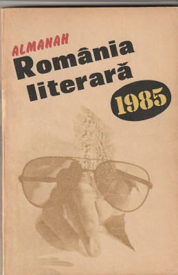 ALMANAH ROMANIA LITERARA 1985 foto
