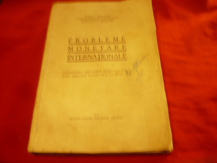 Victor V.Badulescu - Probleme Monetare Internationale -1944 -Conferinta Monetara