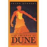 God Emperor Of Dune: The Fourth Dune Novel - Frank Herbert