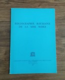 Bibliographie Roumanie de la Mer Noire - Mihai Bacescu