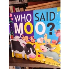 Who said moo?