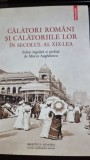 Călători rom&acirc;ni şi călătoriile lor &icirc;n secolul al XIX-lea - Mircea Anghelescu (cu dedicatie)