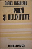 Proza si reflexivitate - Cornel Ungureanu (cu sublinieri)
