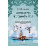 Visszat&eacute;r&eacute;s Isztambulba - A gy&eacute;m&aacute;nt &uacute;tja - N. F&uuml;l&ouml;p Be&aacute;ta