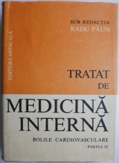 Tratat de medicina interna Bolile cardiovasculare partea III &ndash; Radu Paun
