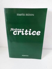 Farame critice, Marin Mincu, Ed. Pontica 2005, 481 pagini