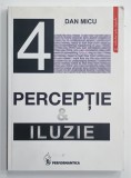 PERCEPTIE SI ILUZIE de DAN MICU , 2013