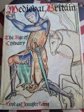 Medieval Britain, The Age of Chivalry