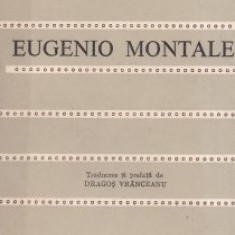 Eugenio Montale - Poeme alese ( Colectia CELE MAI FRUMOASE POEZII )