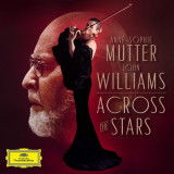 Across The Stars - Vinyl | Anne-Sophie Mutter, John Williams, The Recording Arts Orchestra of Los Angeles, Clasica, Deutsche Grammophon